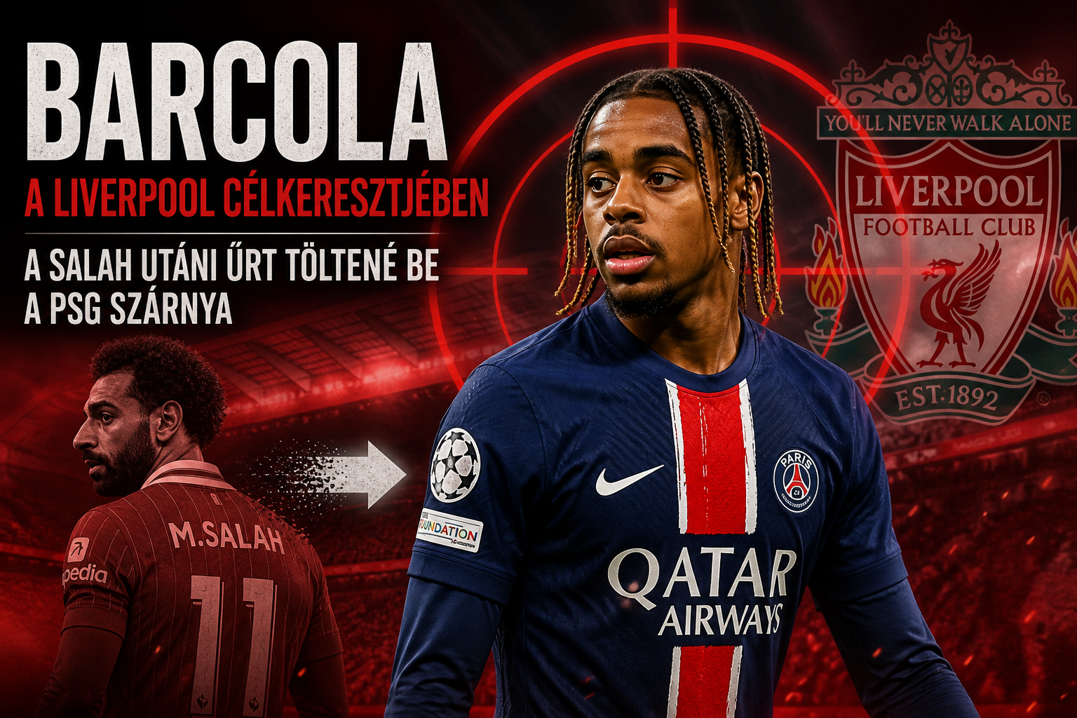 Barcola a Liverpool célkeresztjében – a Salah utáni űrt töltené be a PSG szárnya