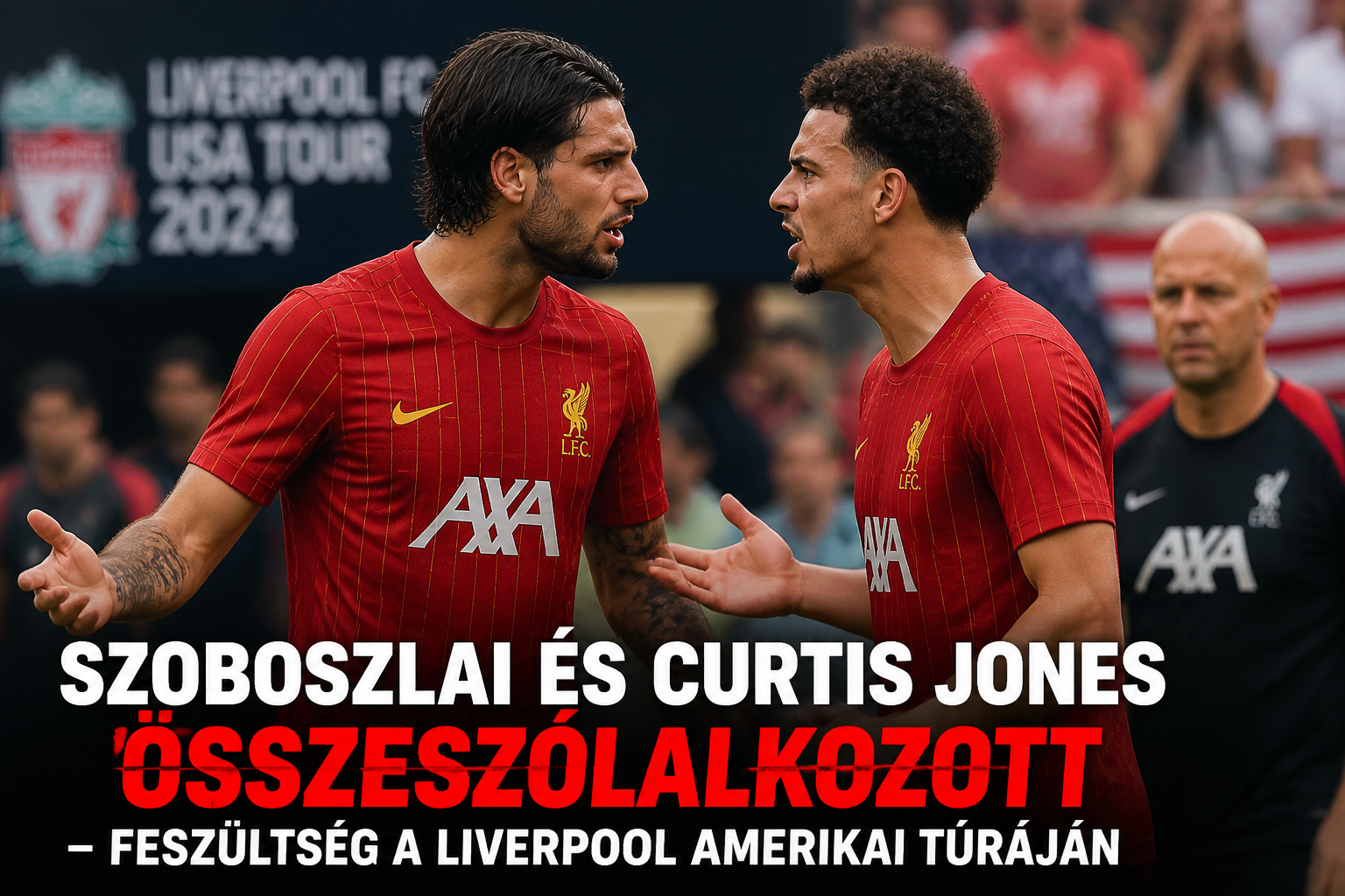 Szoboszlai és Curtis Jones összeszólalkozott – feszültség a Liverpool amerikai túráján