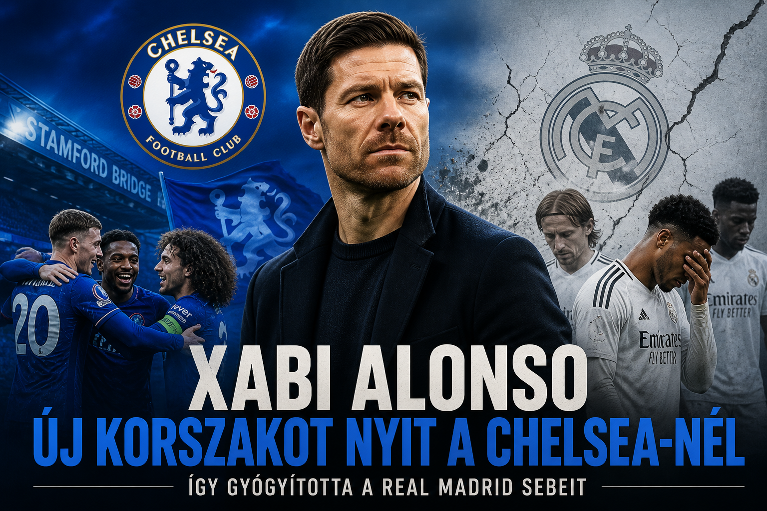 Xabi Alonso új korszakot nyit a Chelsea-nél – így gyógyította a Real Madrid sebeit