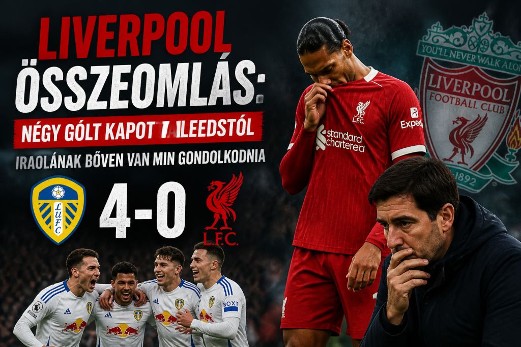 Liverpool összeomlás: négy gólt kapott a Leedstől – Iraolának bőven van min gondolkodnia
