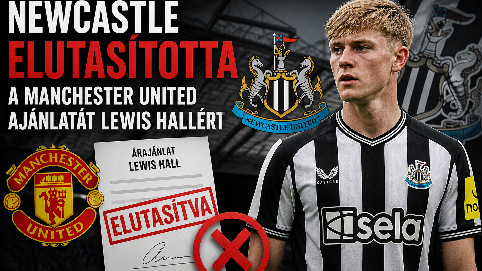Newcastle nemet mondott a Manchester Unitednek Lewis Hall ügyében