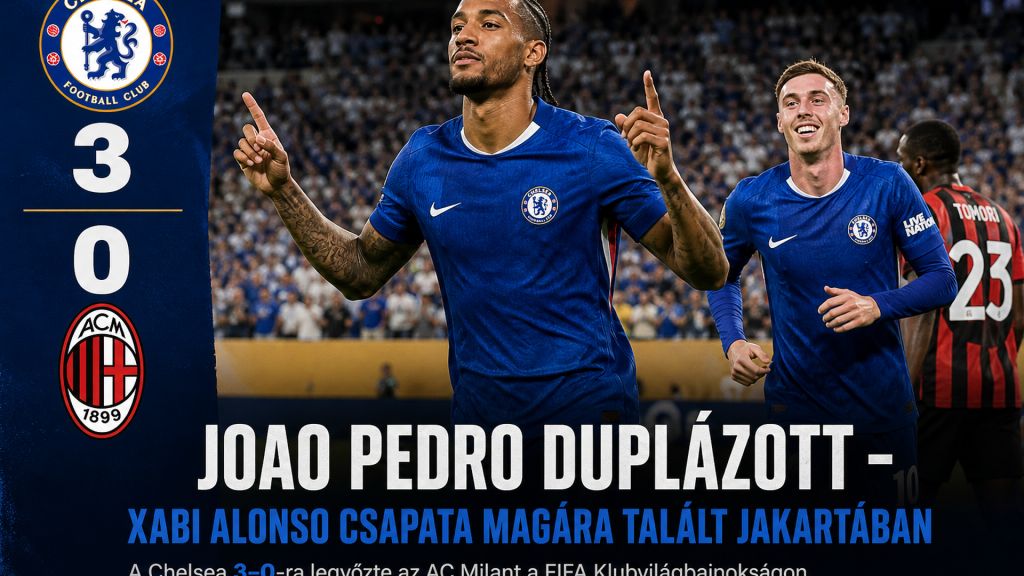 Chelsea 3-0 AC Milan: Joao Pedro duplázott