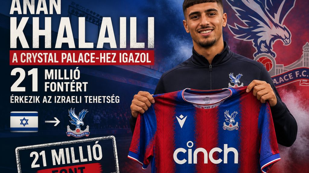 Anan Khalaili a Crystal Palace-hez igazol