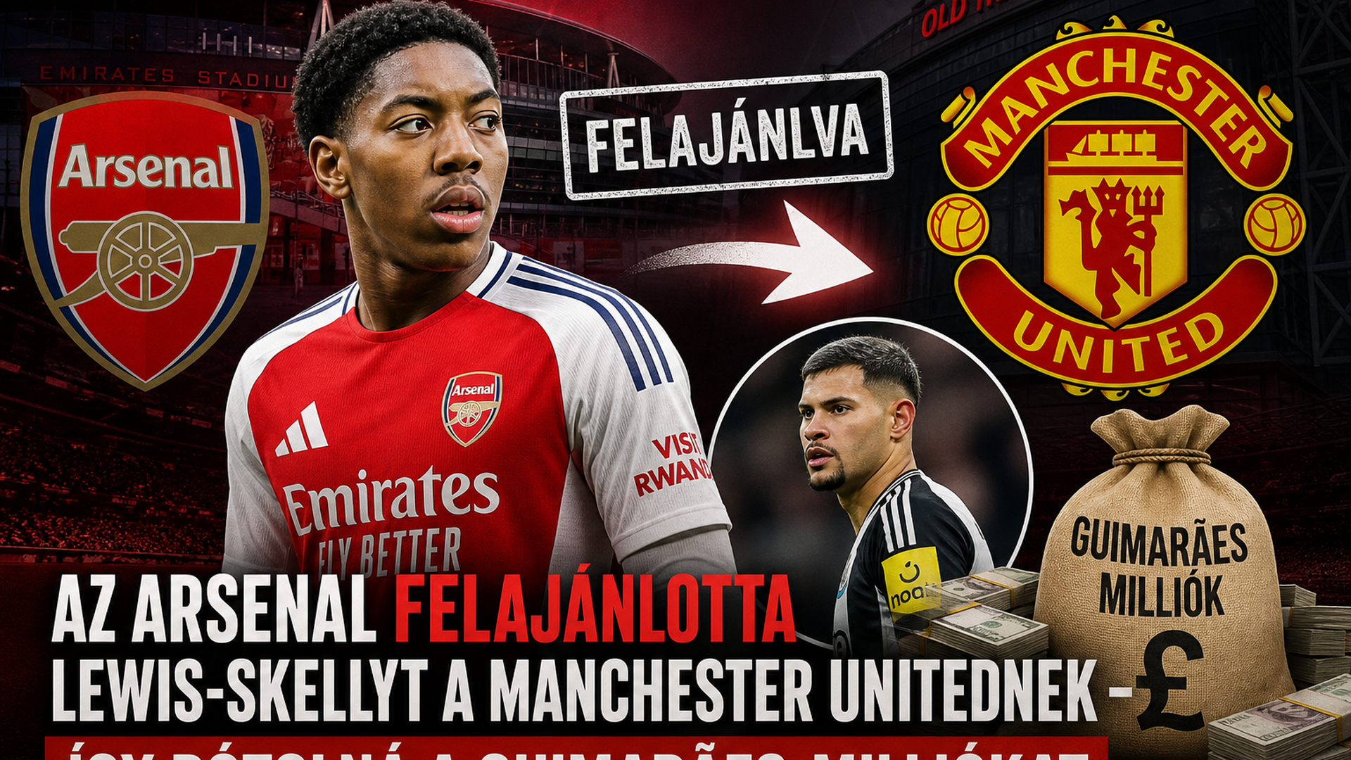 Az Arsenal felajánlotta Lewis-Skellyt a Manchester Unitednek – így pótolná a Guimarães-milliókat