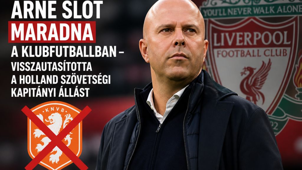 Arne Slot maradna a klubfutballban – visszautasította a holland kapitányi állást