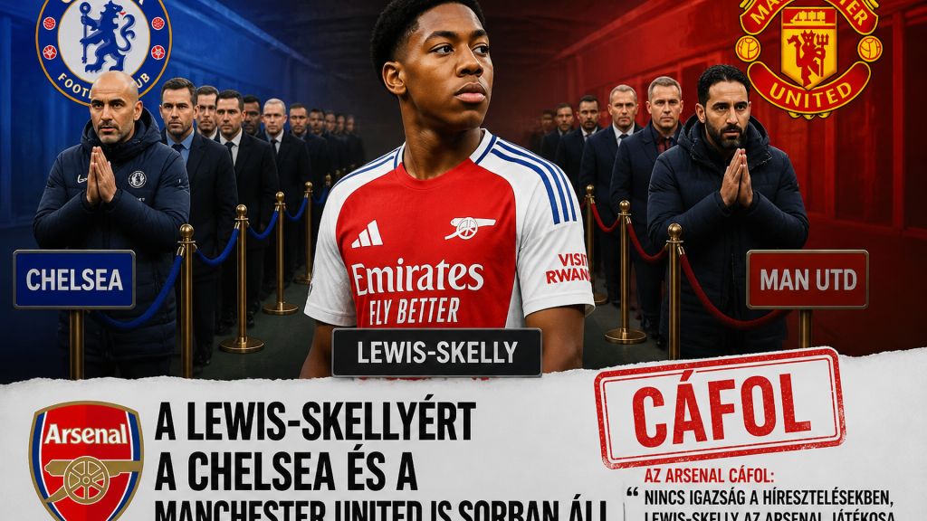 Lewis-Skellyért a Chelsea és a Manchester United is sorban áll – az Arsenal cáfol