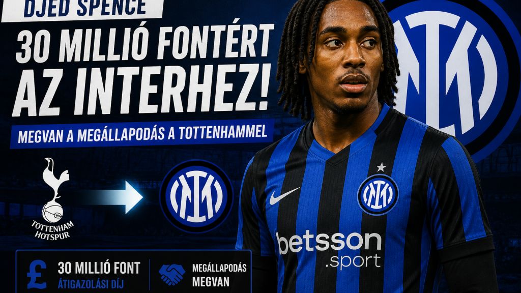 Djed Spence a Tottenhamtől az Interhez igazol 30 millió fontért
