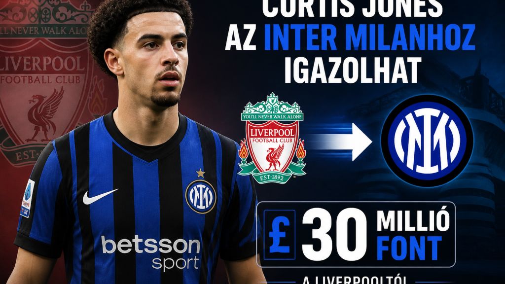 Curtis Jones a Liverpooltól az Inter Milanhoz igazolhat