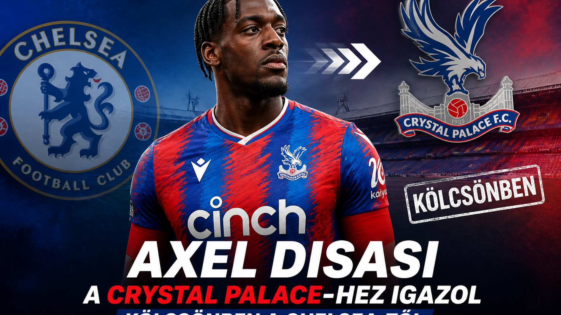 Axel Disasi a Crystal Palace-hez igazol kölcsönben a Chelsea-től