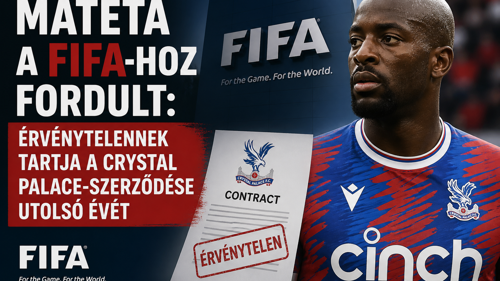 Mateta a FIFA-hoz fordult: érvénytelennek tartja a Crystal Palace-szerződése utolsó évét